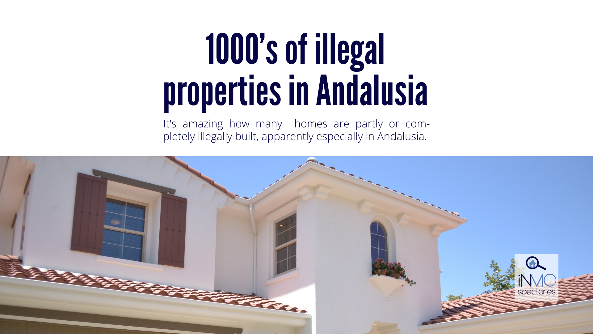 1000’s of illegal homes in Andalusia